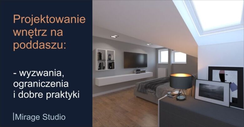 projektowanie wnętrz na poddaszu