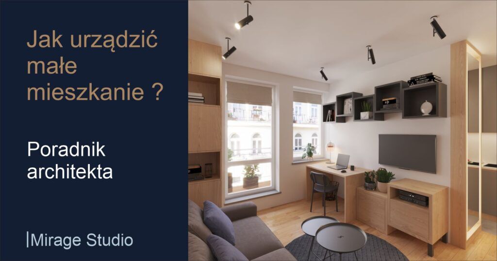 Jak urządzić małe mieszkanie Mirage Studio Jak urządzić małe mieszkanie – nowoczesne i funkcjonalne wnętrze salonu z biurkiem i półkami, projekt Mirage Studio Warszawa
